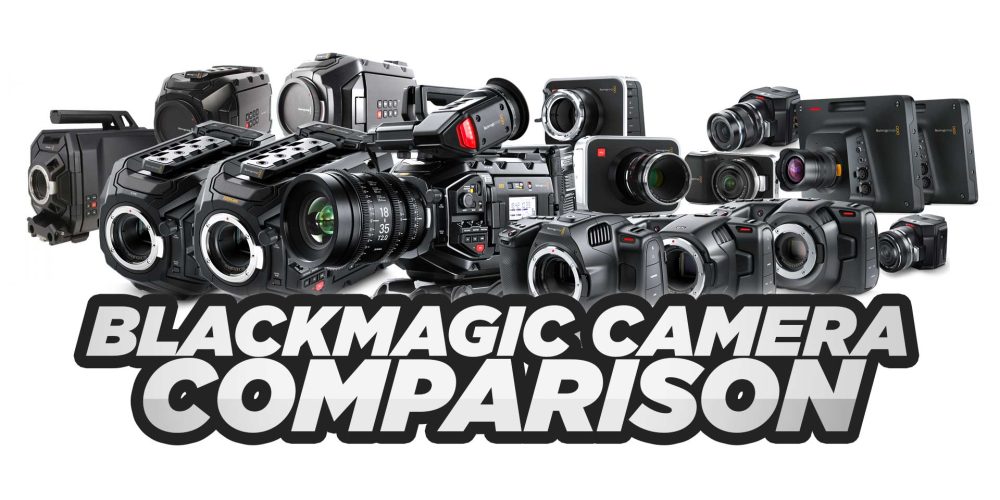 Blackmagic Camera Comparison